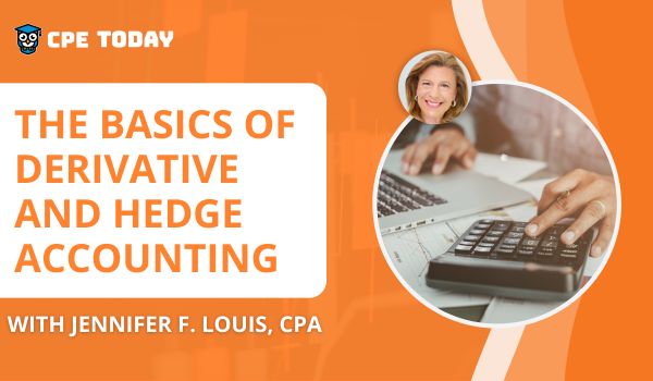 The Basics of Derivative and Hedge Accounting