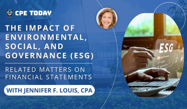 The Impact of Environmental, Social, and Governance (ESG)- Related Matters on Financial Statements and Audits